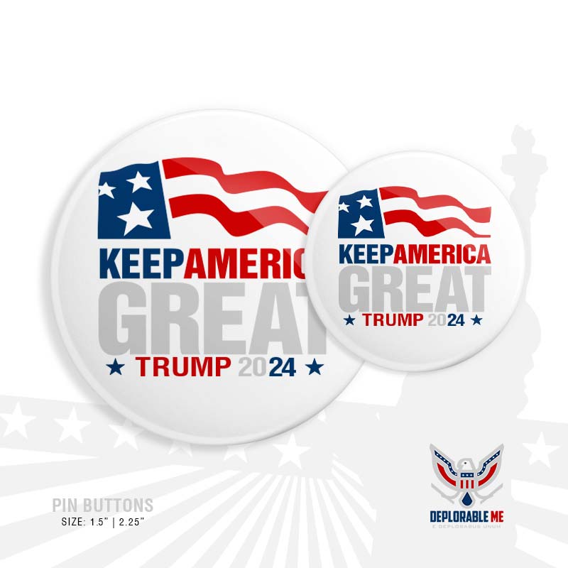 Keep America Great Button